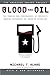 Blood and Oil by Michael T. Klare