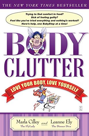 Body Clutter: Love Your Body, Love Yourself (Paperback)