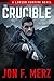 The Crucible (Lawson the Fi...