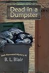 Dead in a Dumpster by B.L. Blair