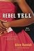 Rebel Yell: A Novel