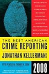 The Best American Crime Reporting 2008