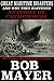 Great Maritime Disasters: And Why They Happened (Anatomy of Catastrophe Book 4)