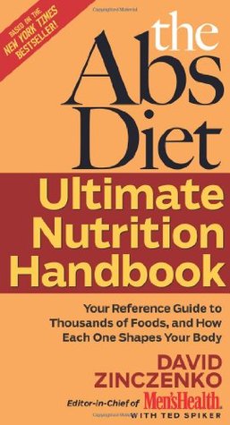 The Abs Diet Ultimate Nutrition Handbook: Your Reference Guide to Thousands of Foods, and How Each One Shapes Your Body (Hardcover)