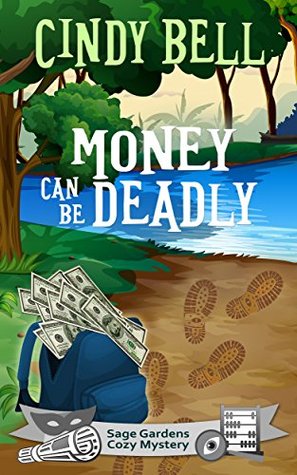Money Can Be Deadly (Sage Gardens #2)