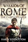 The Caspian Gates (Warrior of Rome, #4) Book cover for The Caspian Gates (Warrior of Rome, #4)