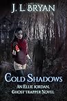 Cold Shadows by J.L. Bryan