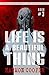 Life is a Beautiful Thing, Book Three (Life is a Beautiful Thing #3)