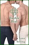 Double Heat by Lynn Kelling