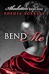 Bend Me