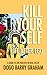 Kill Your Self by Barry Graham