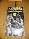 Pete Maravich: Ba...