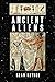 Ancient Aliens by Sean Keyhoe Ancient Aliens by Sean Keyhoe