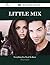 Little Mix 180 Success Facts - Everything you need to know about Little Mix
