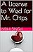 A License to Wed for Mr. Chips