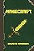 Minecraft Secrets Handbook Guide - Minecraft Tips, Minecraft Tricks and Minecraft Secrets Every Player Should Know About