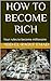 HOW TO BECOME RICH: Your rules to become millionaire