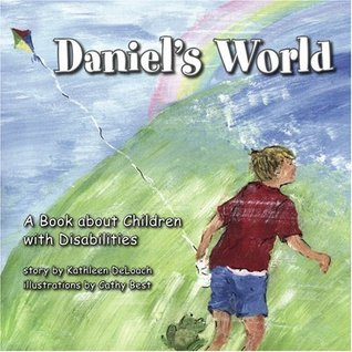 Daniel's World: A Book about Children with Disabilities (Paperback)