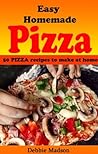 Easy Homemade Piz...