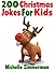200 Christmas Jokes for Kids
