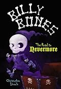 THE Billy Bones: The Road to Nevermore