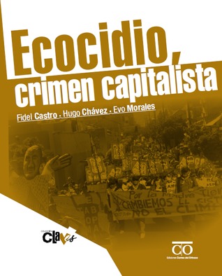 Ecocidio ,crimen capitalista