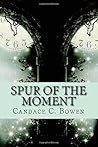 Spur of the Moment (Bronwyn Chase, #1)