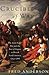 Crucible of War: The Seven Years' War and the Fate of Empire in British North America, 1754-1766