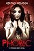 Phobic (The Forbidden Doors #1)