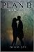 Plan B (Planeando desastres, #1)