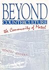 Beyond Counterculture: The Community of Mateel