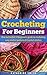 Crocheting for Beginners by Katherine Smith