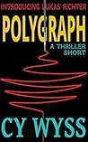 Polygraph by Cy Wyss