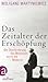Das Zeitalter der Erschöpfung: Die Überforderung des Menschen durch die Moderne (German Edition)