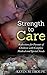 Strength to Care: Reflections for Parents of Children with Complex Medical and Special Needs