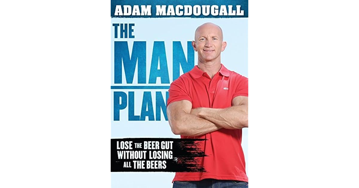 The Man Plan Lose The Beer Gut Without Losing All The Beers By Adam Macdougall