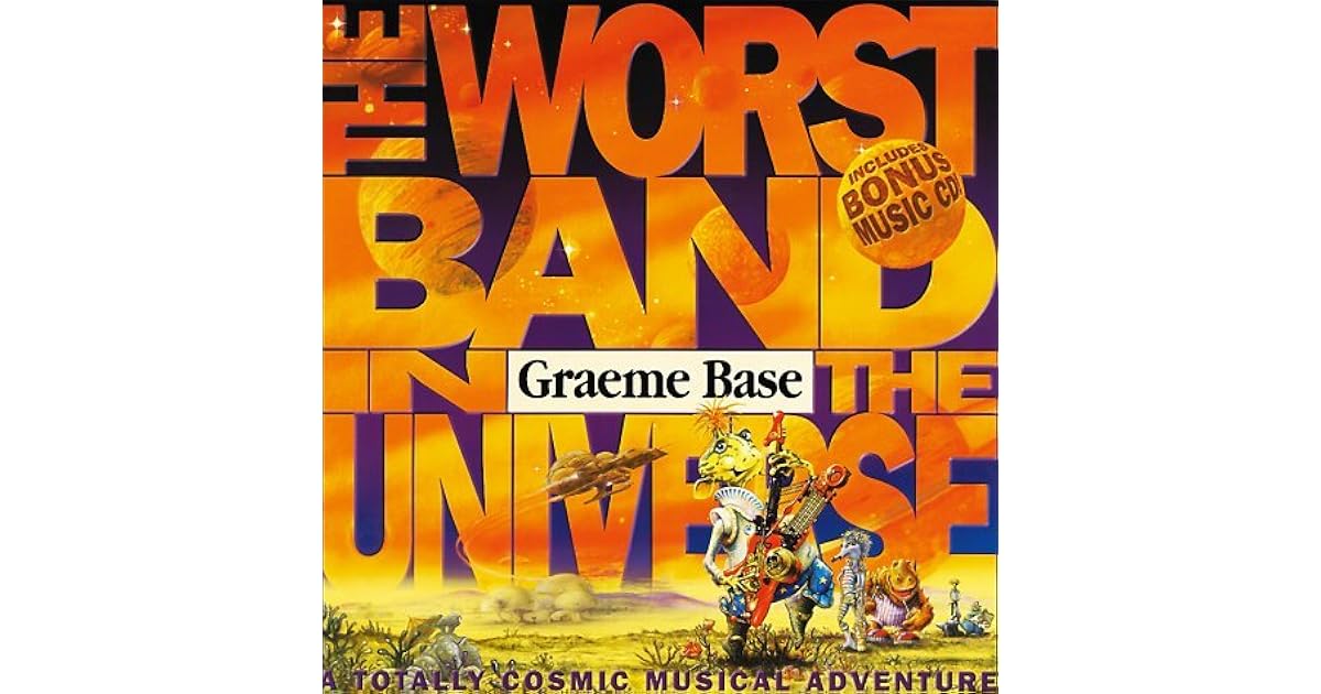 The Worst Band in the Universe by Graeme Base