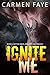Ignite Me (Devil Knights MC, #2)