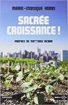 Sacrée Croissance ! Sacrée Croissance !