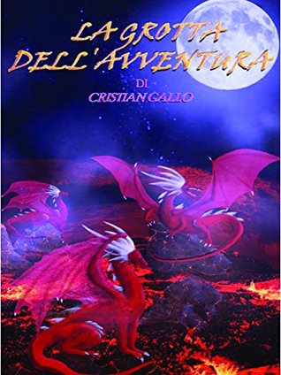 La grotta dell'avventura (Italian Edition)