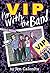 VIP: I'm With the Band