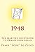 1948: The year the countdown to Armageddon began