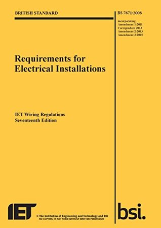 IET Wiring Regulations: BS 7671:2008 Incorporating Amendment Number 3:2015 (Paperback)