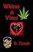 Whims & Vices