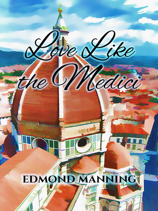 Love Like the Medici (ebook)