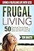 Money: Frugal Living: 50 Ea...