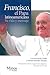 FRANCISCO EL PAPA LATINOAMERICANO SU VIDA Y MENSAJE