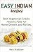 Easy Indian Recipes: Healthy Food for Home Dinners and Parties, Best Vegeterian Snacks, Asian Party Food Ideas, Delicious Appetizers for Children and Adults (Easy Recipes)