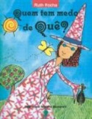 Quem tem medo de quê? (Paperback)