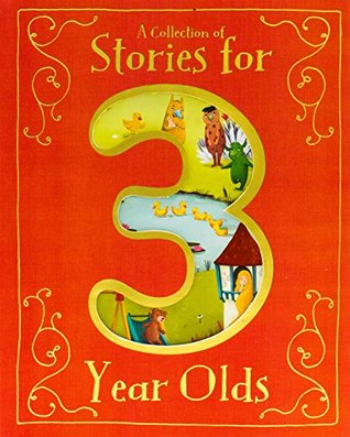 A Collection of Stories for 3 Year Olds (Hardcover)